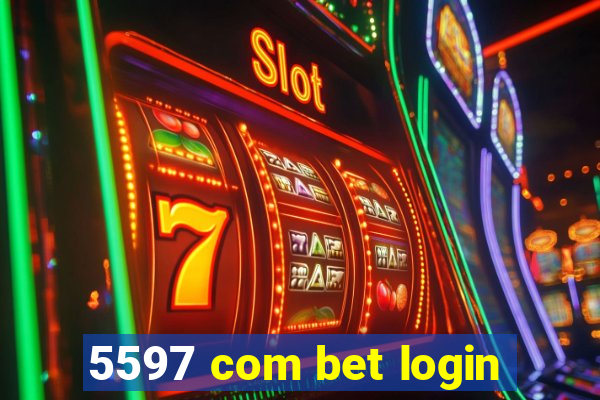 5597 com bet login